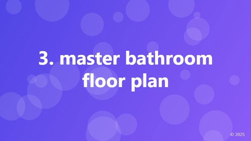 3. master bathroom floor plan