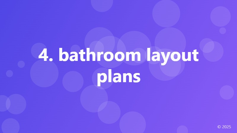 4. bathroom layout plans