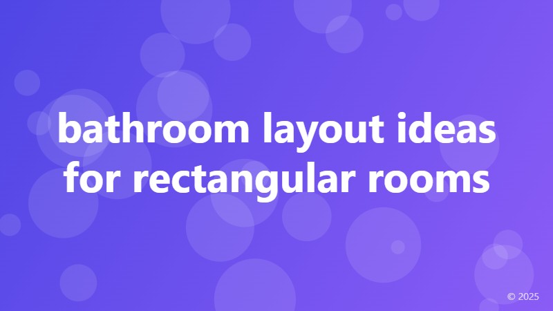 bathroom layout ideas for rectangular rooms