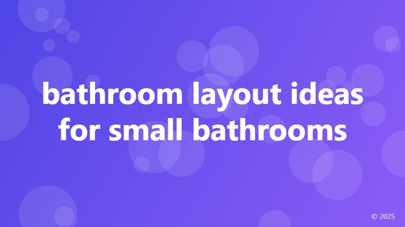 bathroom layout ideas for small bathrooms