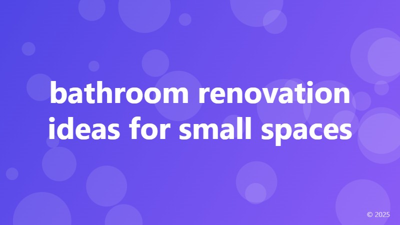 bathroom renovation ideas for small spaces