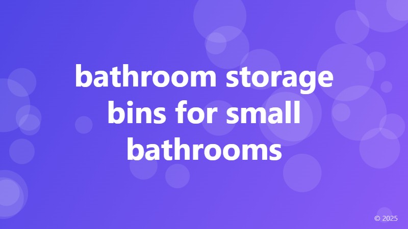 bathroom storage bins for small bathrooms