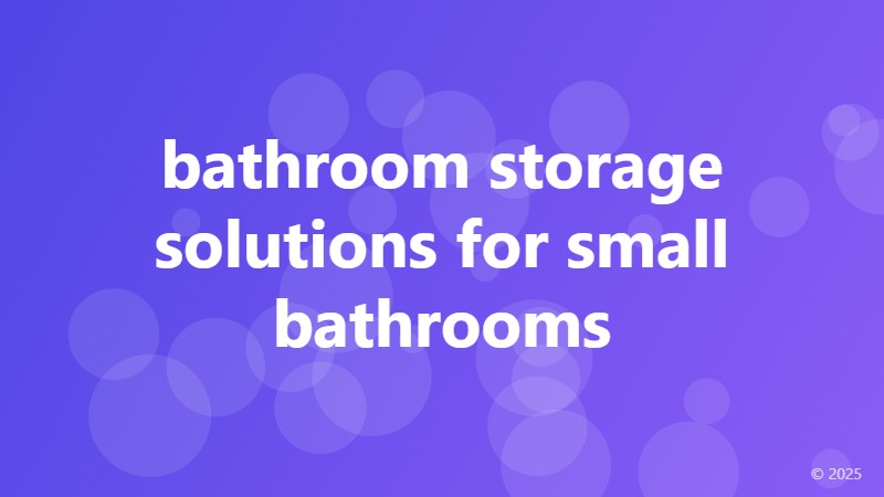 bathroom storage solutions for small bathrooms