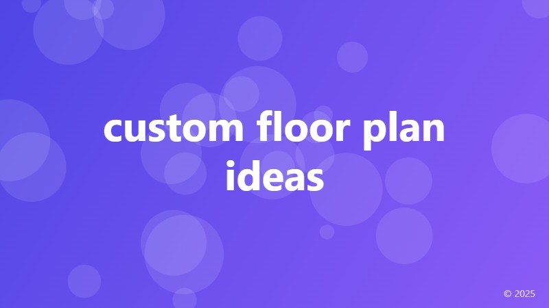 custom floor plan ideas
