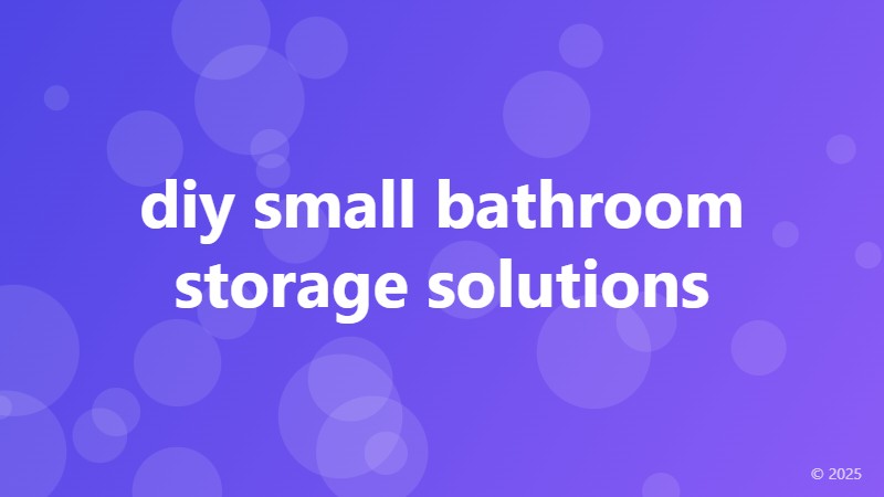 diy small bathroom storage solutions