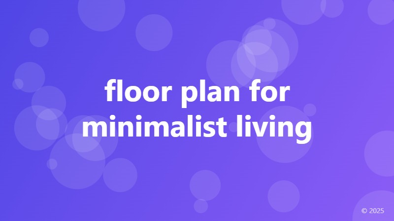 floor plan for minimalist living