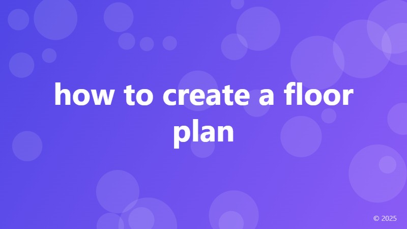 how to create a floor plan
