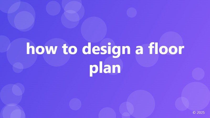 how to design a floor plan