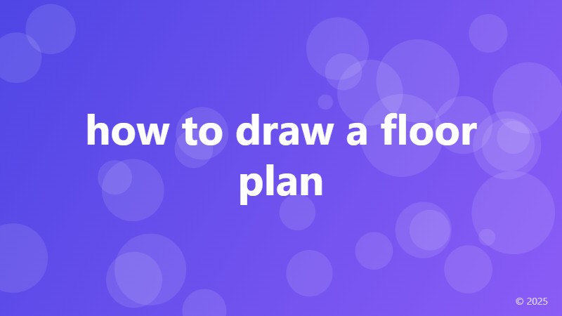 how to draw a floor plan