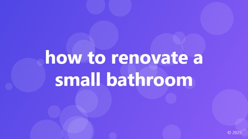 how to renovate a small bathroom
