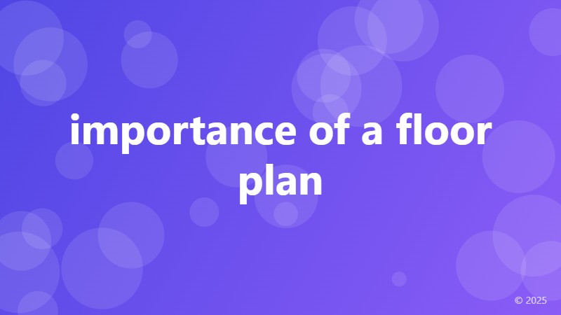 importance of a floor plan