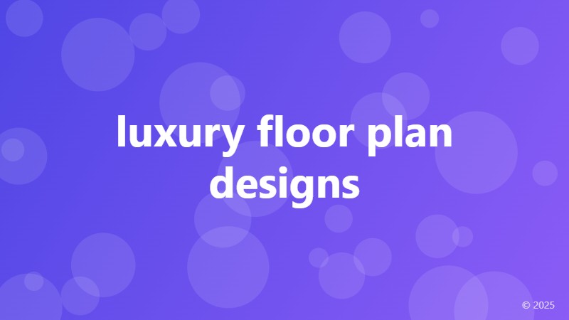 luxury floor plan designs