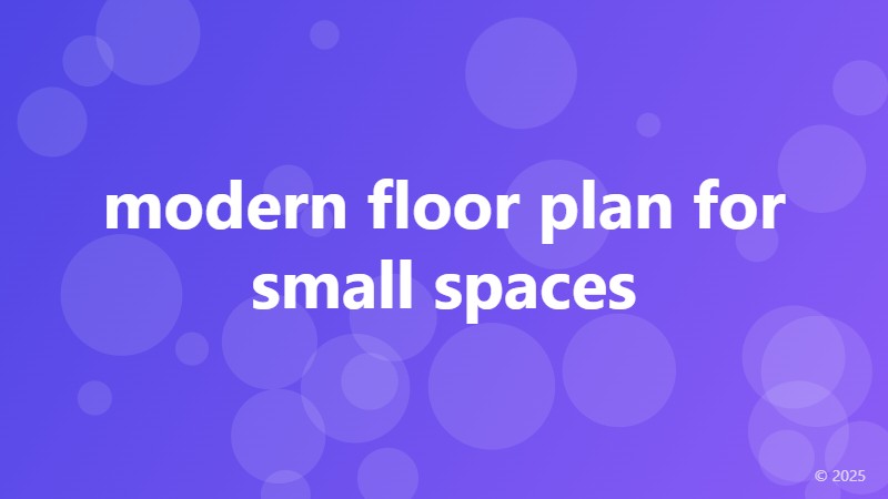 modern floor plan for small spaces