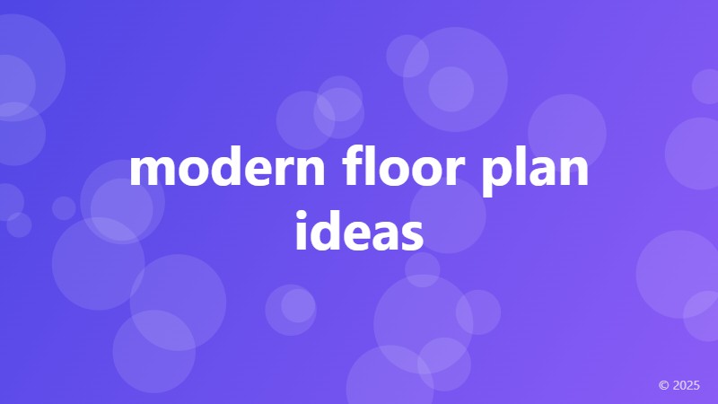 modern floor plan ideas