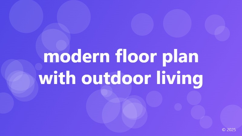 modern floor plan with outdoor living