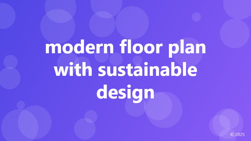 modern floor plan with sustainable design