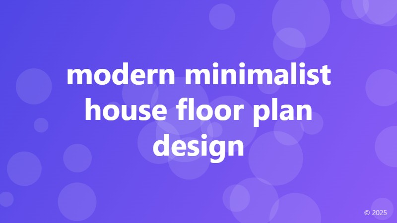 modern minimalist house floor plan design