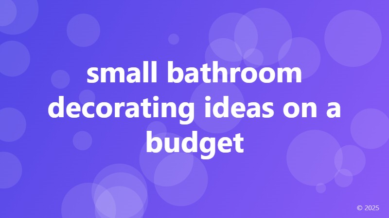 small bathroom decorating ideas on a budget