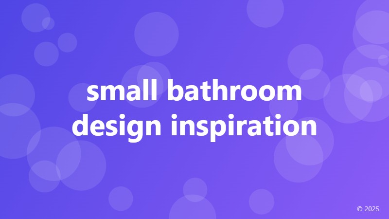 small bathroom design inspiration