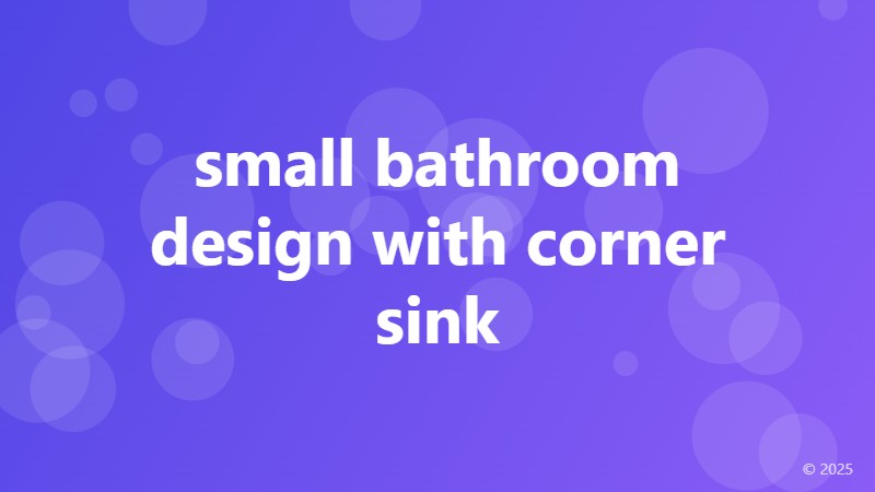 small bathroom design with corner sink