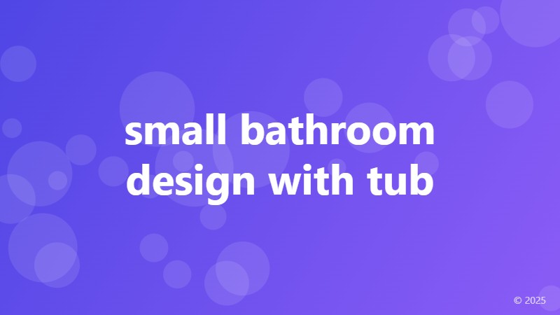 small bathroom design with tub