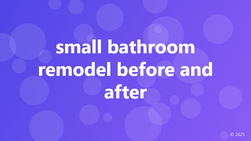 small bathroom remodel before and after