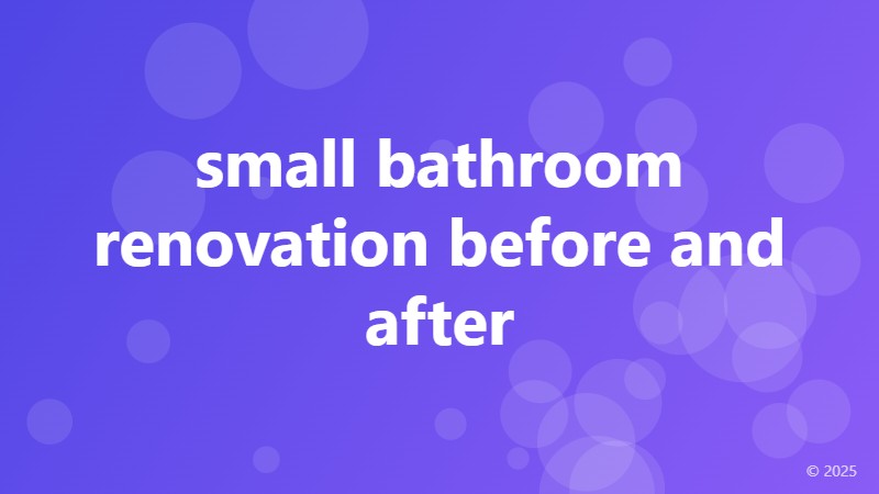 small bathroom renovation before and after