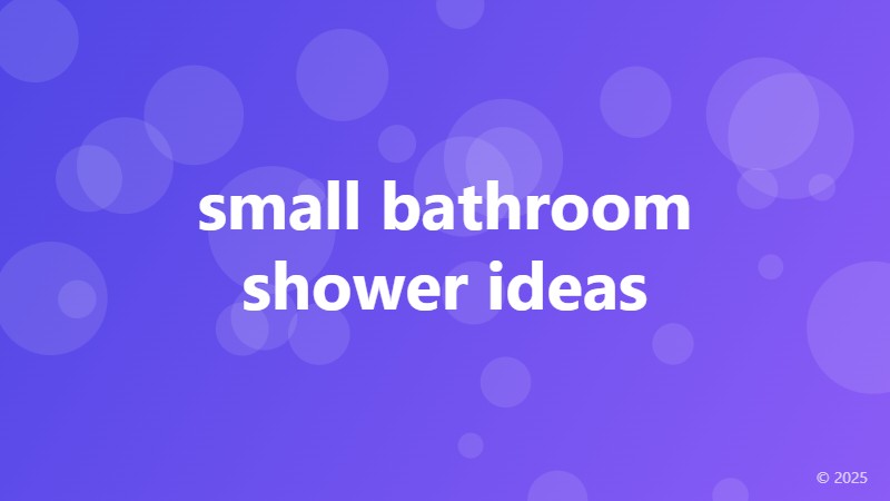 small bathroom shower ideas