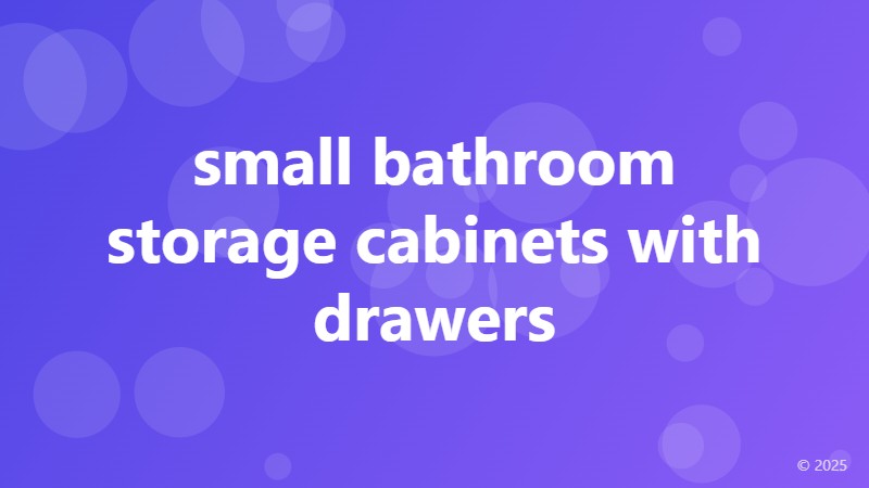 small bathroom storage cabinets with drawers
