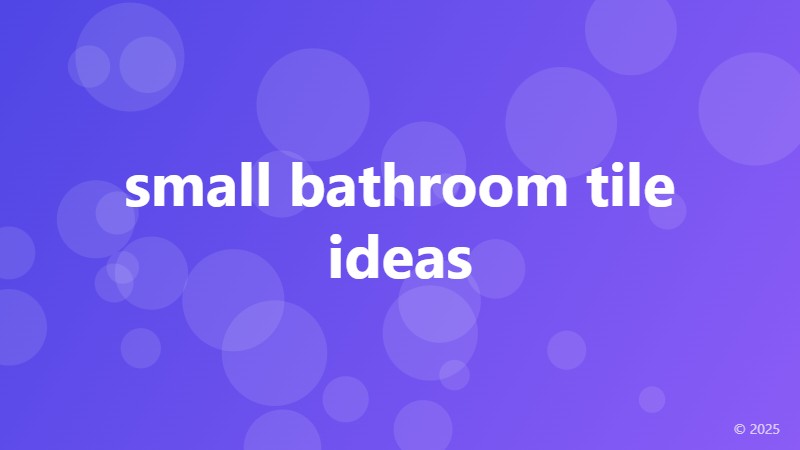 small bathroom tile ideas