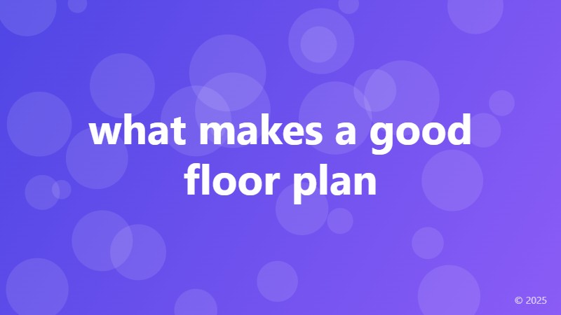 what makes a good floor plan